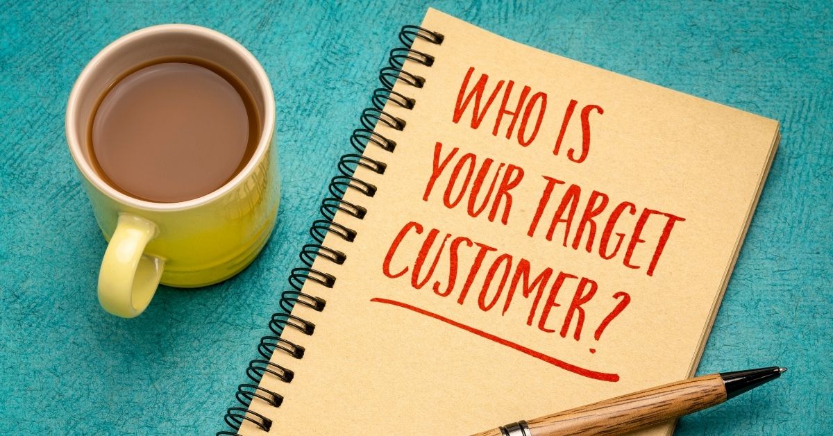 Knowing Your Target Customer